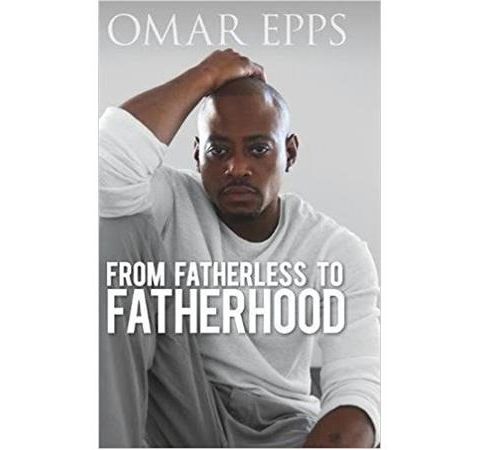 Omar Epps of Traffik and Author of From Fatherless to Fatherhood
