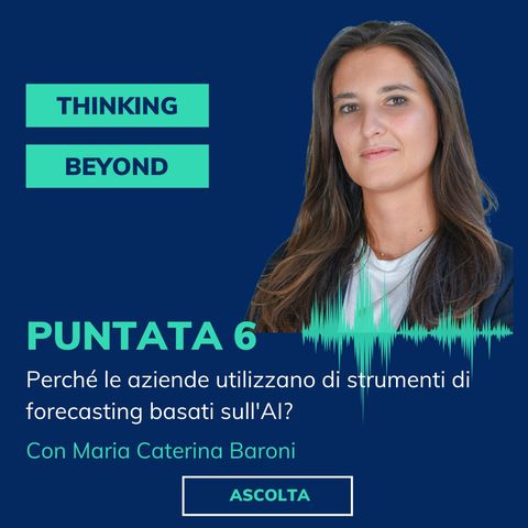 Puntata 6 - Perché adottare strumenti di AI Forecasting?