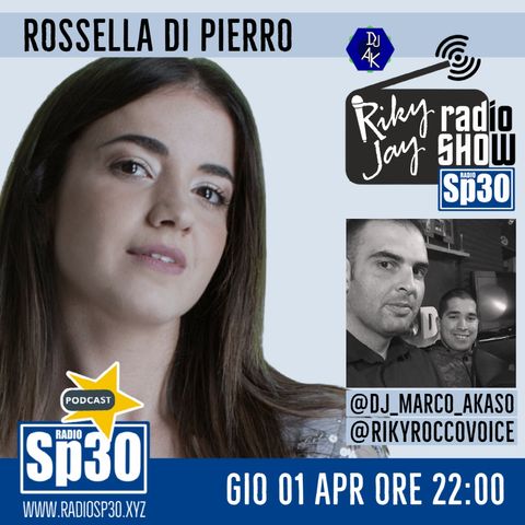 RikyJay Radio Show - ST.2 N.67 - Intervista a Rossella Di Pierro