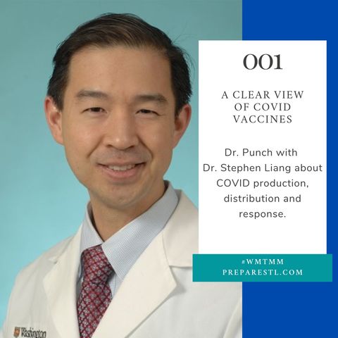 A Clear View of COVID Vaccines with Dr. Stephen Liang [eps001]