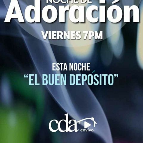 Noche De Adoración - El buen deposito - Ps. William Claro - #cdamicasa - 31/07/2020