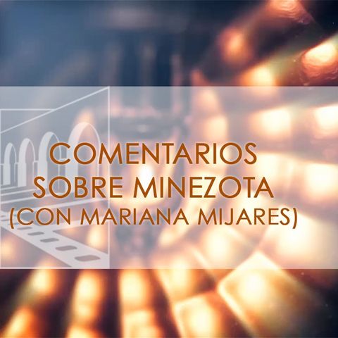 FICM 14.8 - Minezota, Con Mariana Mijares