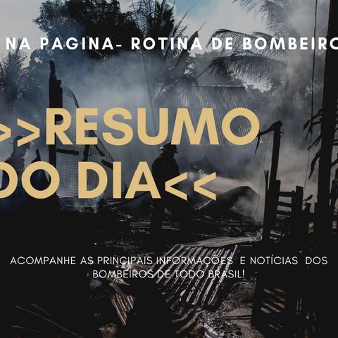 1- Resumo Semanal De Informações - BOMBEIROS