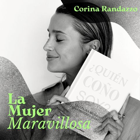 7x4 Cómo saber quién coño soy - Corina Randazzo