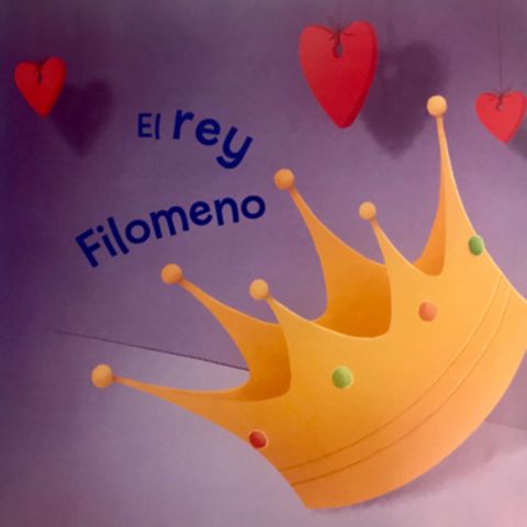 Cuento infantil: El Rey Filomeno - Temporada 5 - Episodio 5