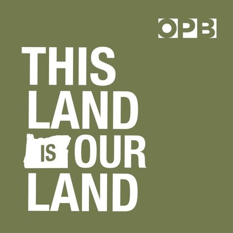 Trailer: OPB's This Land Is Our Land