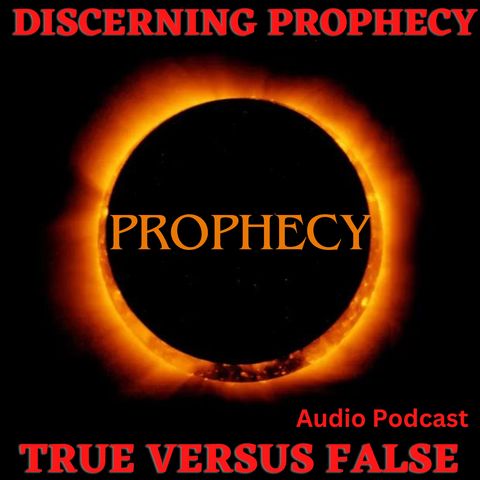 Discerning True Prophecy - Lessons from Biblical Examples and Failed Predictions