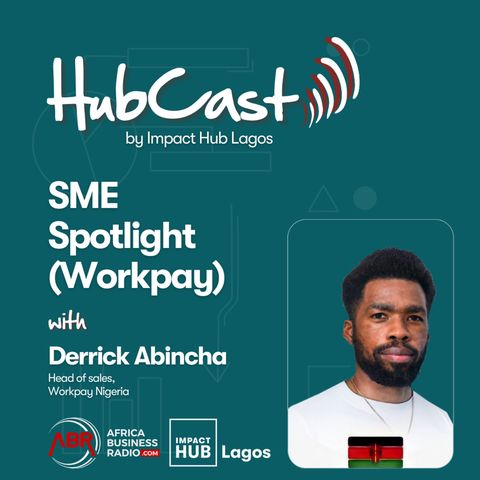 SMEs Spotlight on Workpay - Derrick Abincha