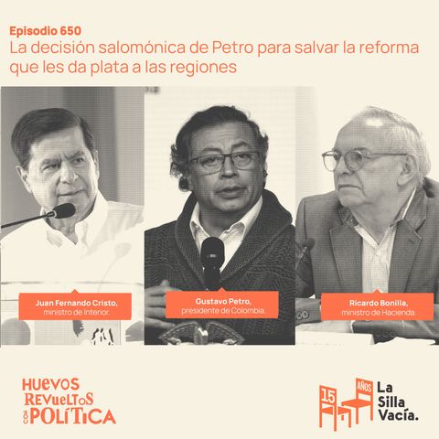 La decisión salomónica de Petro para salvar la reforma que les da plata a las regiones