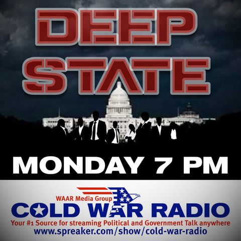 CWR#543 Exposing The Deep State EP#1