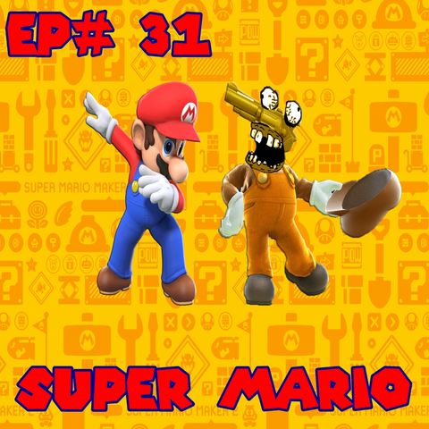 Episódio #31 - Super Mario