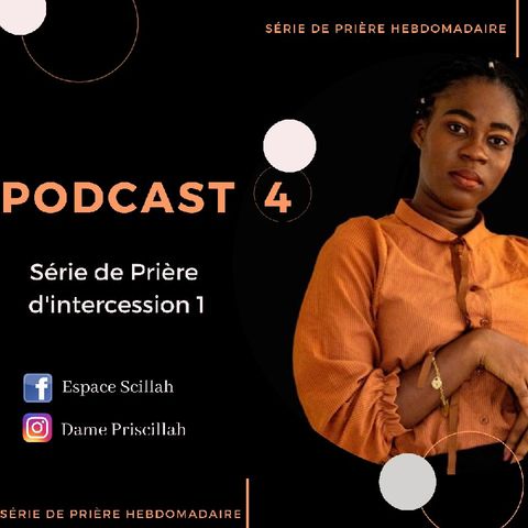 Podcast 4 serie de prière d'intercession 1.mp3