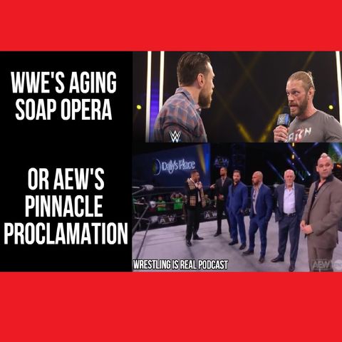 WWE's Aging Soap Opera or AEW's Pinnacle Proclamation KOP031821-598