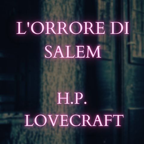 H.P. Lovecraft - L'orrore di Salem