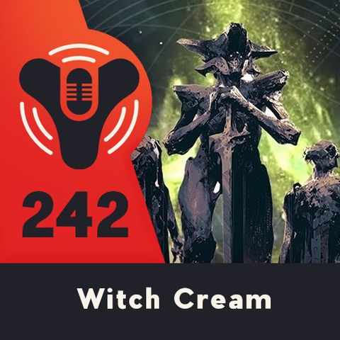 Episode #242 - Iron Banner, Lore, and GXC! (ft Paul Tassi)