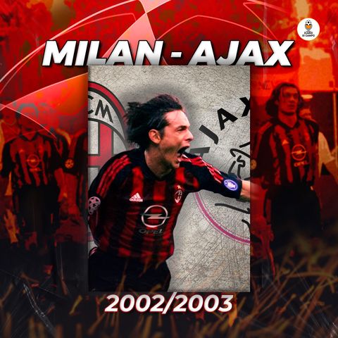 #90 Moments: Milan Ajax 3-2, indimenticabile notte di champions