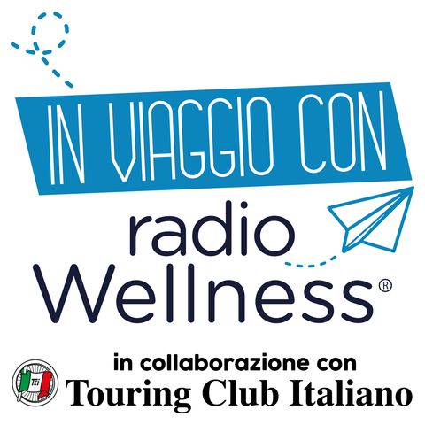 Levico Terme - Trentino, terme...principesche - In viaggio con Radio Wellness, Touring Club Italiano