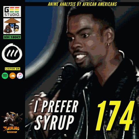 Issue #174: I Prefer Syrup