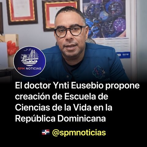 El doctor Ynti Eusebio propone creación de Escuela de Ciencias de la Vida en la República Dominicana