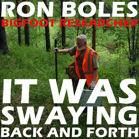 RON BOLES (BIGFOOT RESEARCHER) SHARES HIS EYE WITNESS ENCOUNTER | BFRO EXPEDITIONS