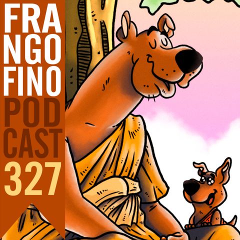 FRANGO FINO 327 | GRANDES ENSINAMENTOS DOS DESENHOS DA INFÂNCIA