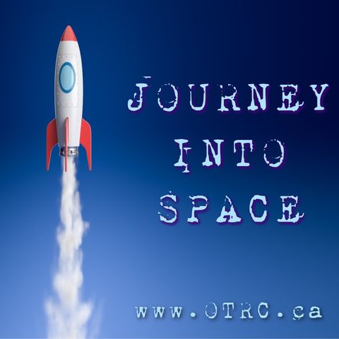 Journey Into Space - Space Force Two - Episode 04 - A Test Of Endurance