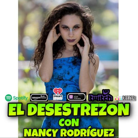 El Desestrezon con Nancy Rodríguez