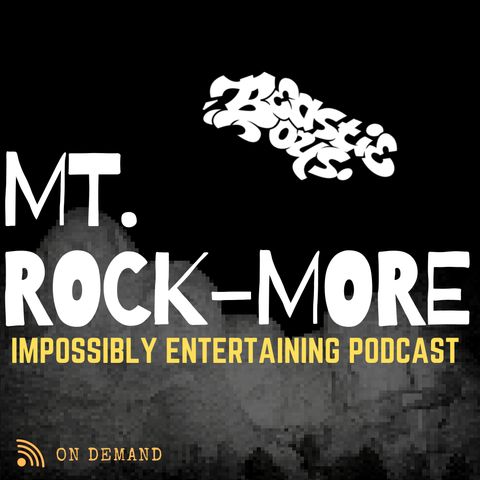 MT. ROCKMORE | Season 2 | Episode #202: Beastie Boys