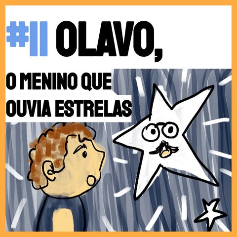 [T2 #1] Olavo, o menino que ouvia estrelas - História para Dormir