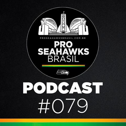 Pro Seahawks BR Podcast 079 – Em uma noite estranha de Russell Wilson, a perda da invencibilidade e um sinal de alerta, sem Pass Rush, não h
