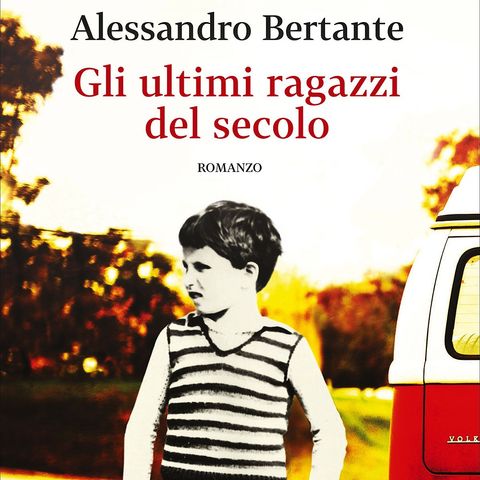 Alessandro Bertante "Gli ultimi ragazzi del secolo"