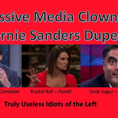 Jimmy Dore, Krystal Ball and Cenk Uygur, are useless idiots and Bernie dupes - Triple Lutz Report #482
