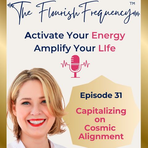 Capitalizing on Cosmic Alignment