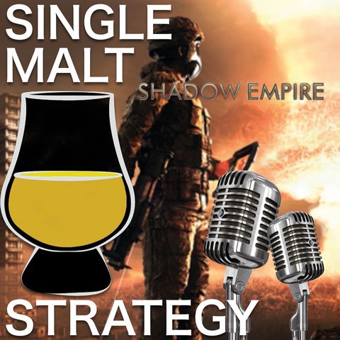 Single Malt Strategy 52: Shadow Empire Interview with Victor Reijkersz