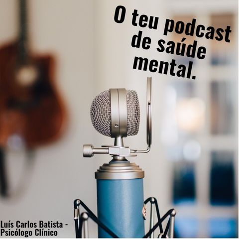 1 Episódio- Saúde Mental