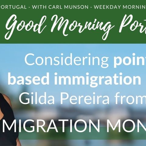 Considering Points-based Immigration on The Good Morning Portugal! Show