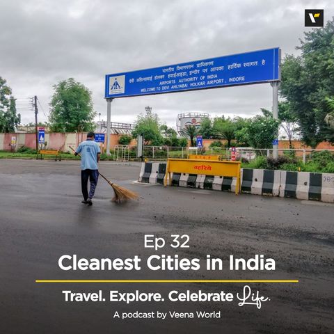 Ep 32: Cleanest Cities in India