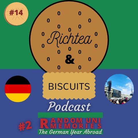Episode 13 - Random Uni Memories #2 - Year Abroad in Germany