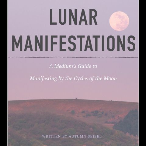 Golden Otter®  Radio with Autumn Seibel: Where the Metaphysical Meets the Mainstream: Lunar Manifestations: A Medium's Guide to Manifesting