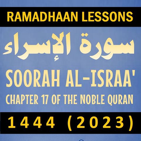 Lesson 29: Verses 105-109 of Soorah al-Israa'