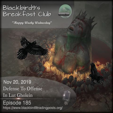 Defense To Offense In Lut Gholein - Blackbird9 Podcast