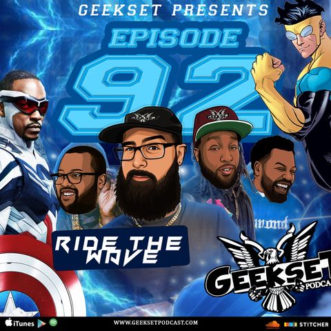Geekset Episode 92: Ride The Wave
