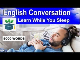 English Conversation; Learn while you Sleep with 5000 words