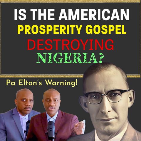 Is the American Prosperity Gospel Destroying Nigeria?