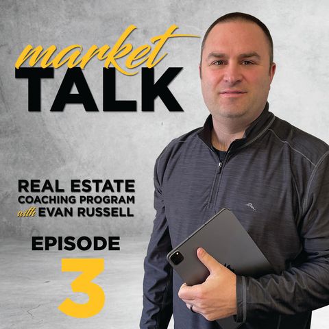 Real Estate Market Talk Episode 3