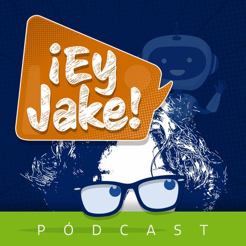 Trailer de la tercera temporada del pódcast ¡Ey Jake!