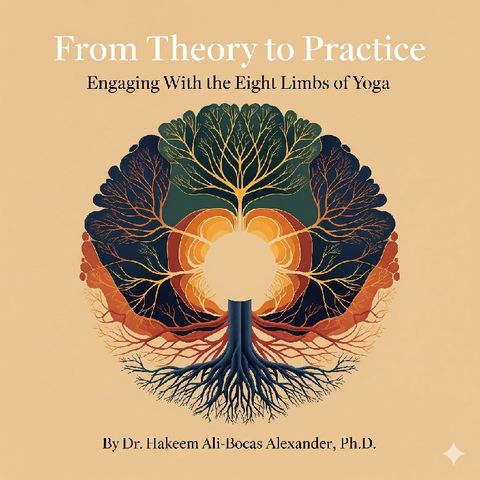 Ancient Compass for a Modern World: Applying the Eight Limbs Today