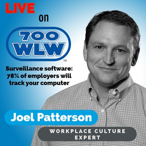 Surveillance software: 78% of employers will track your computer || 700 WLW Cincinnati, Ohio || 6/15/21
