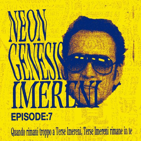 1x07 - Neon Genesis Imereni