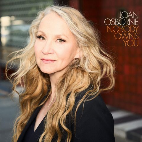 Recording Artist Joan Osborne discusses musical success and new album #NobodyOwnsYou ~ @joan_osborne #newmusic